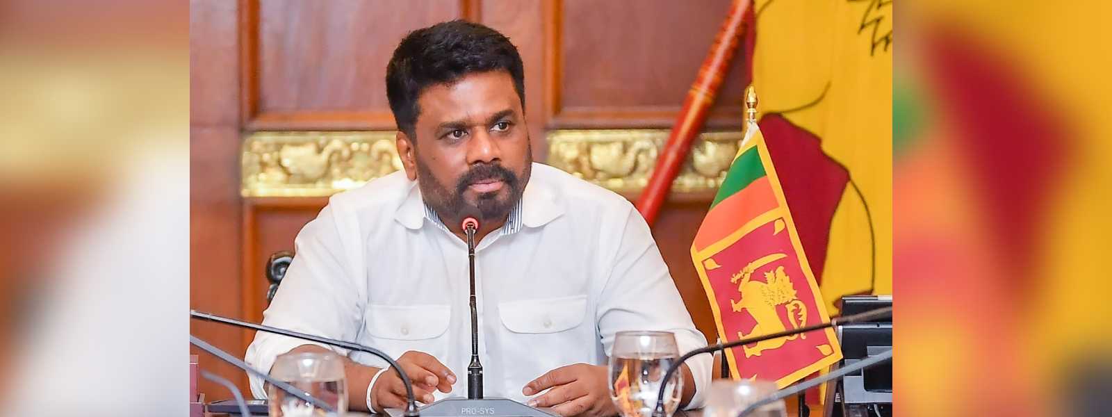 ආපදාවට පත්වූවන්ට කඩිනම් සහන සලසන්න - ජනපති